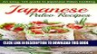 Best Seller Japanese Paleo Recipes: An easy, 123 guide to Japanese Paleo Cooking (Japanese Paleo