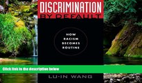 READ FULL  Discrimination by Default: How Racism Becomes Routine (Critical America)  Premium PDF