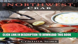 Best Seller Crab (The Northwest Cookbooks Book 1) Free Read