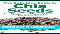 Ebook The Definitive Guide to Chia Seeds - Benefits, Uses, and Plenty of Recipes - Breakfast -