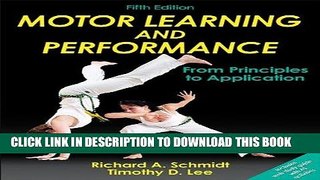 Best Seller Motor Learning and Performance-5th Edition With Web Study Guide: From Principles to