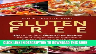 Best Seller Effortless Gourmet Gluten Free Recipes - Delicious Recipes and Meals for Gluten Free