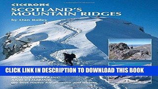 Read Now Scotland s Mountain Ridges: Scrambling, Mountaineering and Climbing - the best routes for