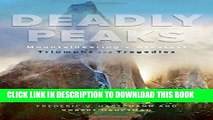 [Free Read] Deadly Peaks: Mountaineering s Greatest Triumphs and Tragedies Free Download