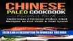 Ebook Chinese Paleo Cookbook: Delicious Chinese Paleo Diet Recipes to Eat Well and Feel Great Free