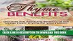 Best Seller Thyme Benefits: Discover the Amazing Benefits of the Magic Plant Thyme for your Health
