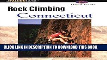 [Free Read] Rock Climbing Connecticut (Regional Rock Climbing Series) Free Online