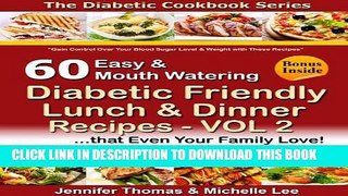 Best Seller Diabetic Cookbook - 60 Easy and Mouth Watering Diabetic Friendly Lunch   Dinner