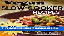 Best Seller Vegan Slow Cooker: The Set   Forget Vegan Slow Cooker Cookbook of Plant Based,