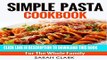 Best Seller Simple Pasta Cookbook  Quick   Easy Pasta Recipes For The Whole Family Free Download