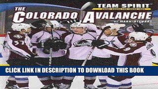 Read Now The Colorado Avalanche (Team Spirit) PDF Book