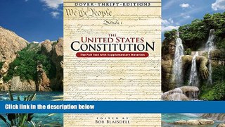 Big Deals  The United States Constitution: The Full Text with Supplementary Materials (Dover