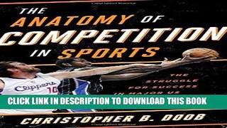 [Ebook] The Anatomy of Competition in Sports: The Struggle for Success in Major US Professional