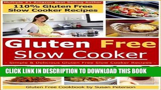 Ebook Gluten Free Slow Cooker Recipes: Simple and Delicious Gluten Free Slow Cooker Recipes