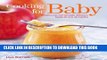 Best Seller Cooking for Baby: Wholesome, Homemade, Delicious Foods for 6 to 18 Months Free Read