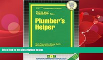 For you Plumber s Helper(Passbooks) (Career Examination Passbooks)