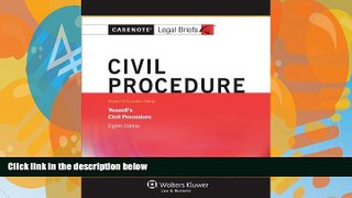 Big Deals  Casenotes Legal Briefs: Civil Procedure Keyed to Yeazell, Eighth Edition (Casenote