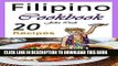 Ebook Filipino Cookbook: 20 Filipino Cooking Recipes from the Filipino Cuisine (Filipino Cuisine,