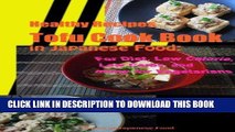 Best Seller Healthy Recipes Tofu Cook Book in Japanese Food: For Diet, Low Calorie, Low Carbs, and