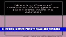[READ] EBOOK Nursing Care of Geriatric Emergencies ONLINE COLLECTION