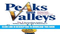 [PDF] Peaks and Valleys: Making Good and Bad Times Work for You - at Work and in Life Popular Online