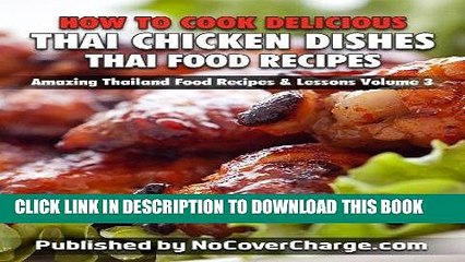 Download Video: Best Seller How to Cook Delicious Thai Chicken Dishes Thai Food Recipes (Amazing Thailand Food