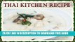 Ebook Thai Recipes 4: Thai Chicken Coconut Soup (Thai Cookbook # 4) (Cookbooks Best Sellers