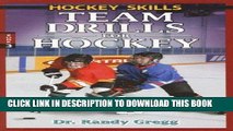 Read Now Team Drills for Hockey (Hockey Skills) Download Online