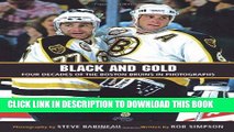 Ebook Black and Gold: Four Decades of the Boston Bruins in Photographs Free Read