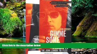Full [PDF]  Gimme Some Truth: The John Lennon FBI Files  Premium PDF Online Audiobook