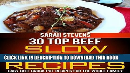 Download Video: Best Seller 30 Top Beef Slow Cooker Recipes - Easy Beef Crock Pot Recipes For The Whole Family