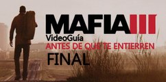 Video Guía, Mafia 3 - Misión 30: Antes de que te entierren