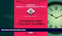 Popular Book DSST Introductory College Algebra (Passbooks) (DANTES SUBJECT STANDARDIZED TESTS