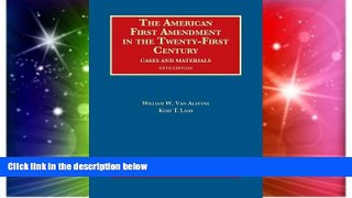 Must Have  The American First Amendment in the Twenty-First Century (University Casebook Series)