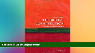 READ FULL  The British Constitution: A Very Short Introduction (Very Short Introductions)  Premium