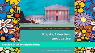 READ FULL  Constitutional Law for a Changing America: Rights, Liberties, and Justice  READ Ebook