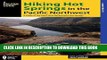 Read Now Hiking Hot Springs in the Pacific Northwest: A Guide to the Area s Best Backcountry Hot