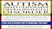 Best Seller Unraveling the Mystery of Autism and Pervasive Developmental Disorder: A Mother s