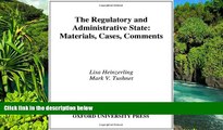 READ FULL  The Regulatory and Administrative State: Materials, Cases, Comments (Twenty-First