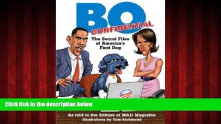 READ book  Bo Confidential: The Secret Files of America s First Dog  FREE BOOOK ONLINE