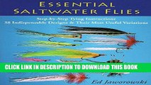 Read Now Essential Saltwater Flies: Step-by-Step Tying Instructions; 38 Indispensable Designs