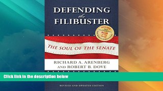 Big Deals  Defending the Filibuster, Revised and Updated Edition: The Soul of the Senate  Best