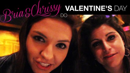 Bria and Chrissy Do Valentine's Day - BEYONDreality