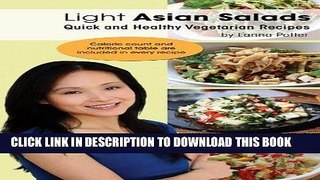 Ebook Light Asian Salads - Quick and Healthy Vegetarian Recipes Free Read