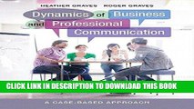 [PDF] Dynamics of Business and Professional Communication: A Case-based Approach Popular Collection