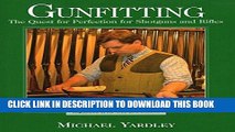 [Free Read] Gunfitting: The Quest for Perfection for Shotguns and Rifles Full Download