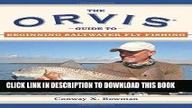 [Free Read] The Orvis Guide to Beginning Saltwater Fly Fishing: 101 Tips for the Absolute Beginner