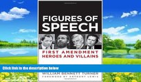 Books to Read  Figures of Speech: First Amendment Heroes and Villains  Full Ebooks Most Wanted