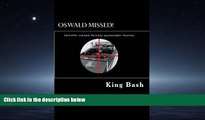 Free [PDF] Downlaod  Oswald Missed!!: (and other crackpot Kennedy assassination theories)