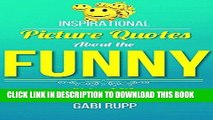 [PDF] Funny Quotes: Inspirational Picture Quotes about the Funny Side of Life (Leanjumpstart Life